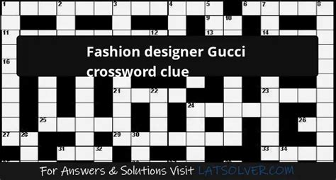 who are the gucci designers|designer Gucci crossword clue.